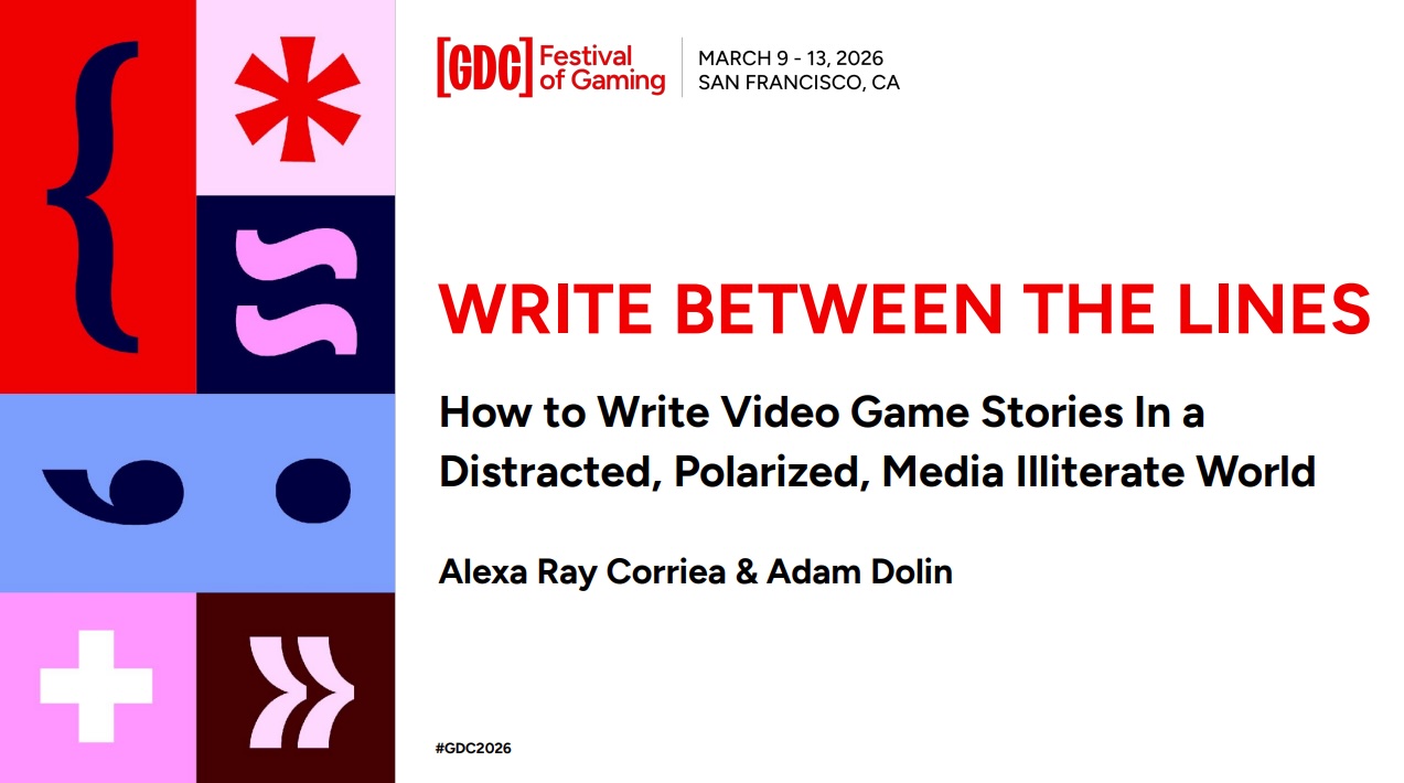 Write Between the Lines — GDC 2026 Talk
